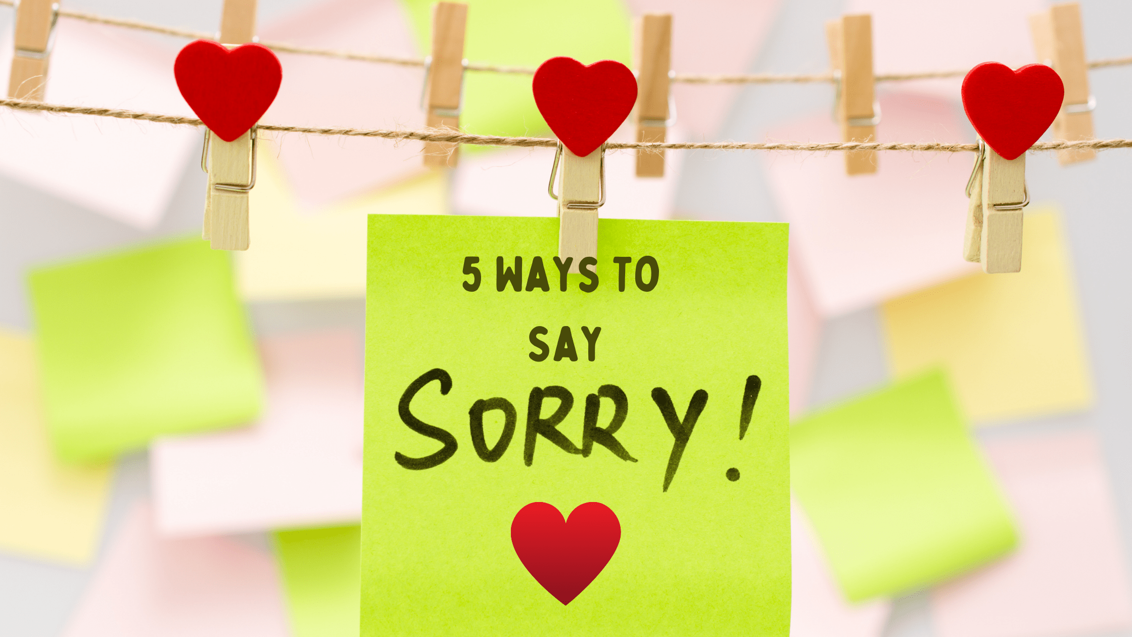 5 Cutest Ways Of Saying Sorry To Your Love!