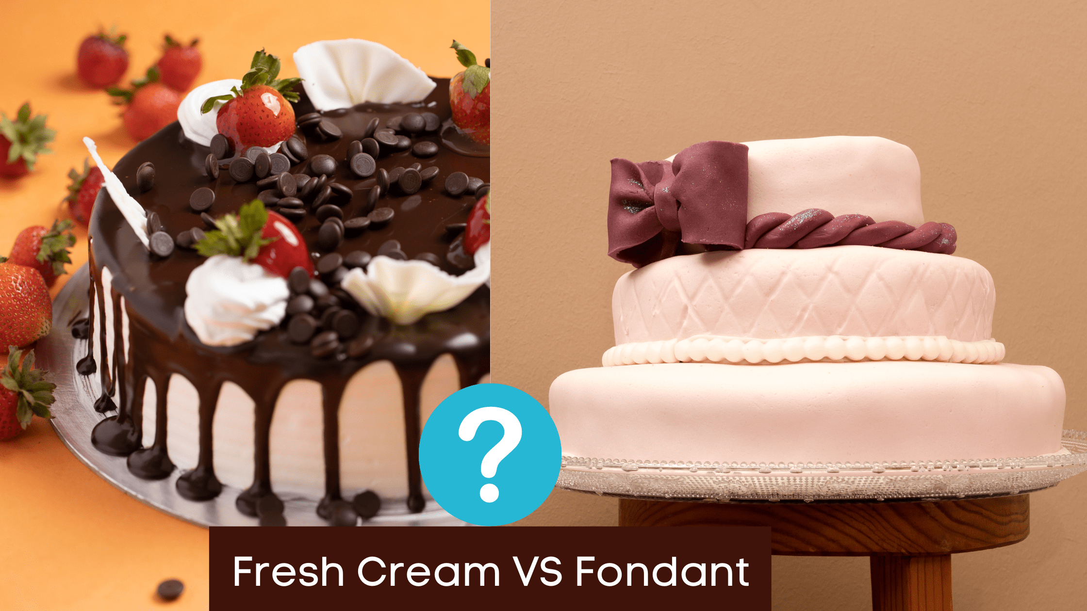 Fresh Cream vs Fondant cake
